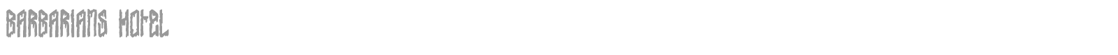 Barbarians Hotel font preview